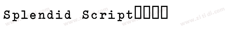 Splendid Script字体转换